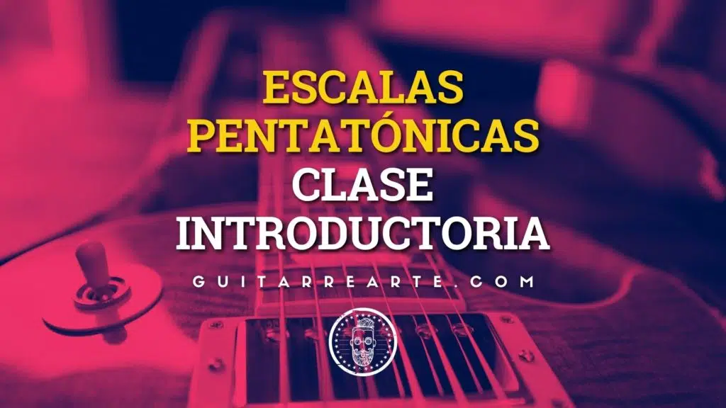 Guitarra eléctrica con el título Escalas pentatónicas, clase introductoria