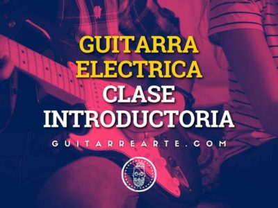 Introducción a la Guitarra Eléctrica